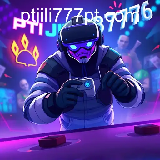 PTJILI777 Revolutionizes Online Gaming Experience